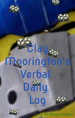 Clay Moorington's Verbal Daily Log