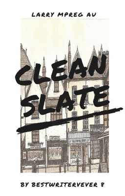 Clean Slate  ~ larry mpreg au