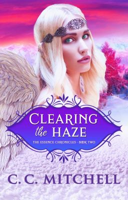 Clearing the Haze (The Essence Chronicles Book Two)