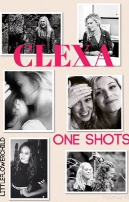 CLEXA One shots (lesbian stories)