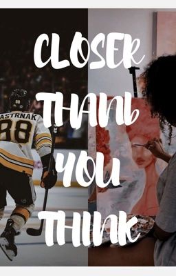 Closer Than You Think