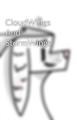 CloudWings And StormWings