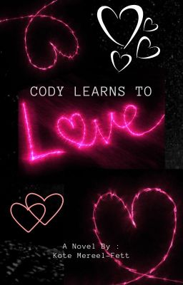 Cody learns to love