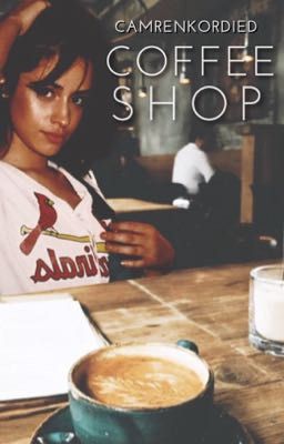 Coffee Shop (Camila/You)