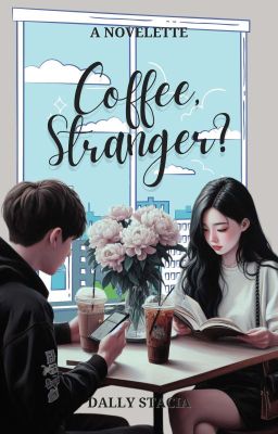 Coffee, Stranger? [Completed]
