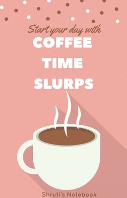 Coffee Time Slurps