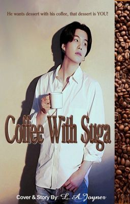 Coffee with Suga