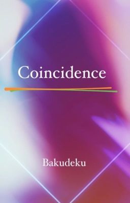 Coincidence (Bakudeku/Katsudeku AU)