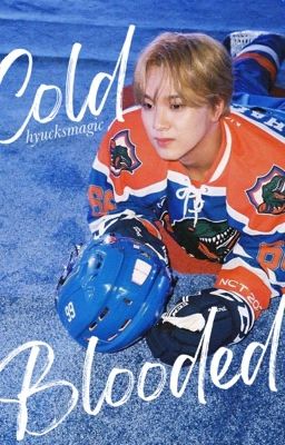 Cold Blooded | Lee Haechan