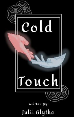 Cold Touch