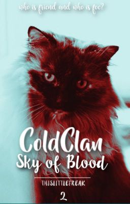 ColdClan: Sky Of Blood [2]