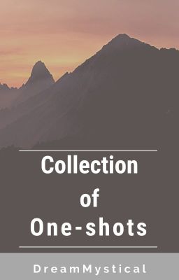 Collection of One-shots