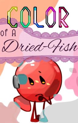 Color Of A Dried-fish ★[OLD II Fanfic]☆