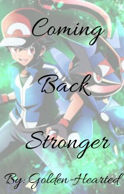 Read Stories Coming Back Stronger (Completed) - TeenFic.Net