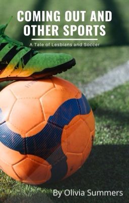Coming Out and Other Sports *Completed* (wlw)