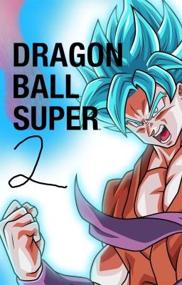 Complete: Dragon Ball Super Oneshots Book 2