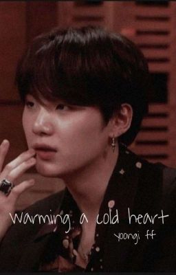 [COMPLETED]Warming A Cold Heart | M.yg FF