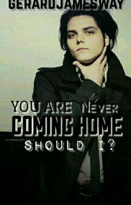 (COMPLETED) You are Never Coming Home >>Frerard, Rikey, Petekey, Peterick, Ryden