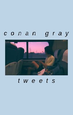 conan gray tweets