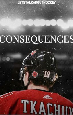 Consequences - Matthew Tkachuk