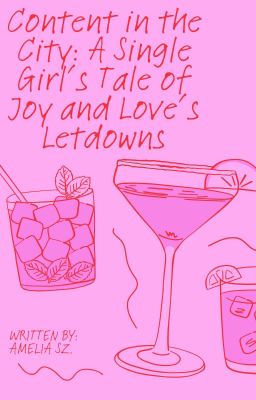 Content in the City: A Single Girl's Tale of Joy and Love's Letdowns