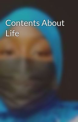 Contents About Life