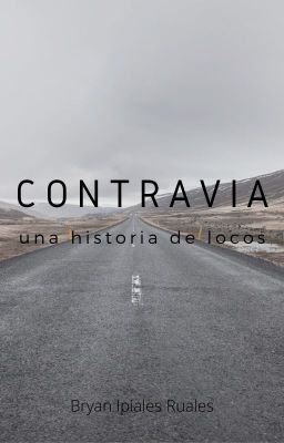 CONTRAVIA UNA HISTORIA DE LOCOS