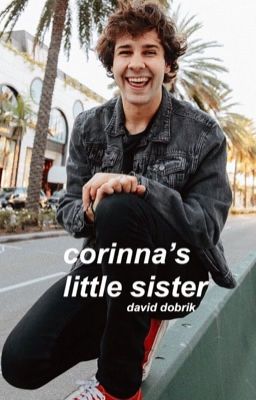 corinna's little sister » david dobrik