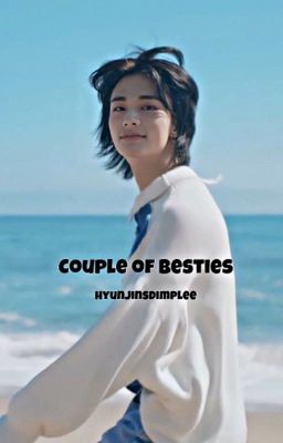 Read Stories Couple of besties || Hwang Hyunjin  - TeenFic.Net