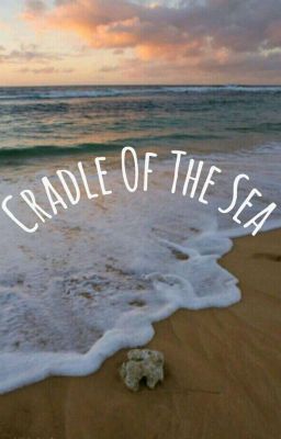 Cradle Of The Sea