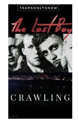 Crawling  ‹‹ The Lost Boys