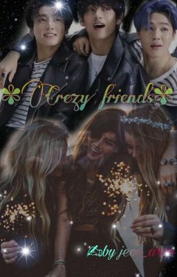 Crazy Friends |complete|✓