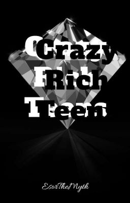 Crazy Rich Teens 