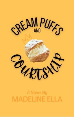 Cream Puffs and Courtship