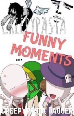 Creepypasta Funny Moments