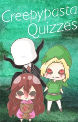 Creepypasta Quizzes