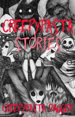 Creepypasta Stories