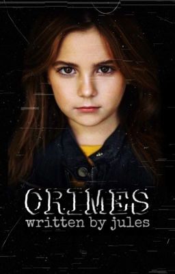 Crimes (Jacob Barber x Little Sister OC) *DISCONTINUED*