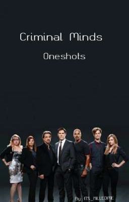 Criminal Minds Oneshots 