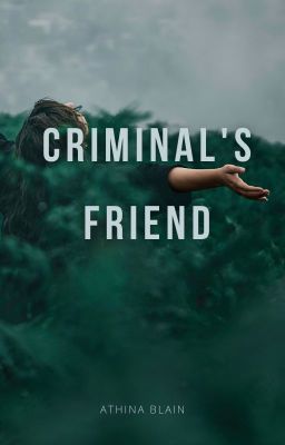 CRIMINAL'S FRIEND