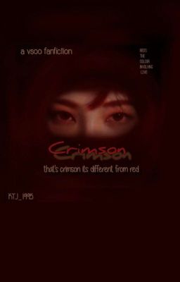 ♡°•°》Crimson《°•°♡(a Vsoo Fanfiction)