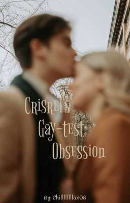 Read Stories Crisrel's Gay-test Obsession - TeenFic.Net