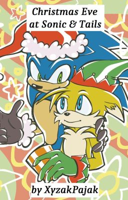 Cristmas Eve at Sonic & Tails