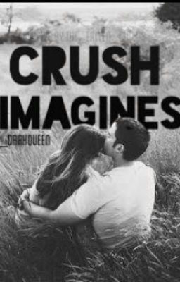 Read Stories Crush Imagines - TeenFic.Net