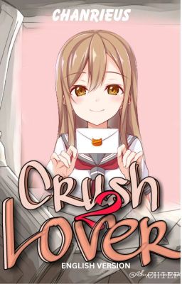 Crush To Lover  (English Version)