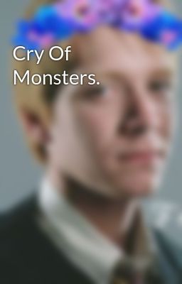 Cry Of Monsters.