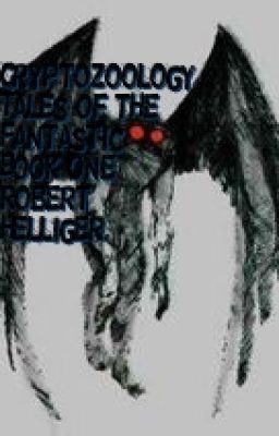 Cryptozoology Tales of the Fantastic Book One