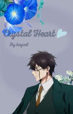 Crystal Heart - Orter X Female Reader