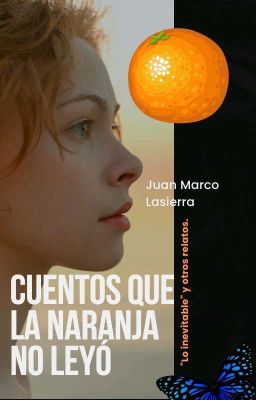 Cuentos que La Naranja no leyó 