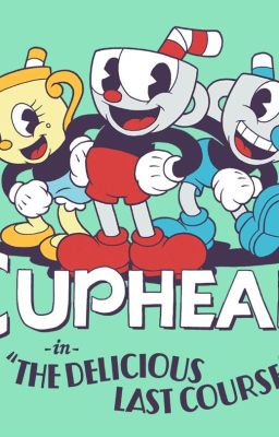 Cuphead DLC Oneshots x Reader